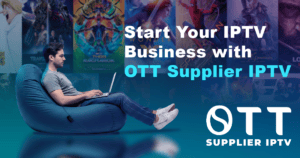Best IPTV Reseller Panel in 2026 – Start Your IPTV Business with OTT Supplier IPTV